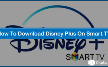 How To Download Disney Plus On Smart TV